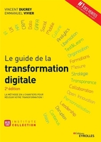Le guide de la transformation digitale - La méthode en 6 chantiers pour réussir votre transformation ! - 9782212426434 - 24,99 €