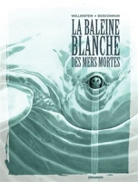La Baleine Blanche des mers mortes - histoire complète - 9782382330616 - 10,99 €