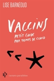 Vaccins - Petit guide par temps de Covid - 9782850610851 - 5,99 €