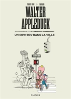 Walter Appleduck - Un cow-boy dans la ville - Tome 2