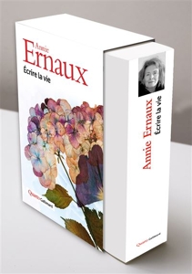 Ecrire la vie d'Annie Ernaux