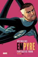 Avengers/Fantastic Four Empyre Tome 4