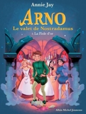 La Fiole d'or - Arno, le valet de Nostradamus - tome 3 - 9782226455390 - 4,99 €
