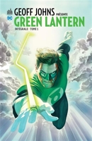 Geoff Johns Presente Green Lantern Integrale - L'intégrale Tome 1