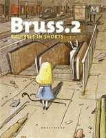 Bruss.2 - Brussels in shorts
