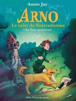 La Tour mystérieuse - Arno, le valet de Nostradamus - tome 5 - 9782226459602 - 4,99 €