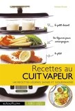 Recettes au cuit vapeur - 140 Recettes Légères, Saines Et Gourmandes - 9782035954893 - 7,99 €
