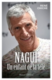 Nagui, Un Enfant De La Télé - 9782372542371 - 13,99 €