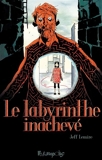 Le Labyrinthe inachevé - 9782754834278 - 18,99 €