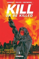 Kill or Be Killed T03 - 9782413014300 - 11,99 €