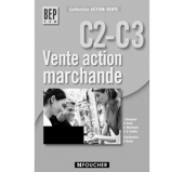 Vente action marchande C2-C3 BEP VAM - Guide pédagogique