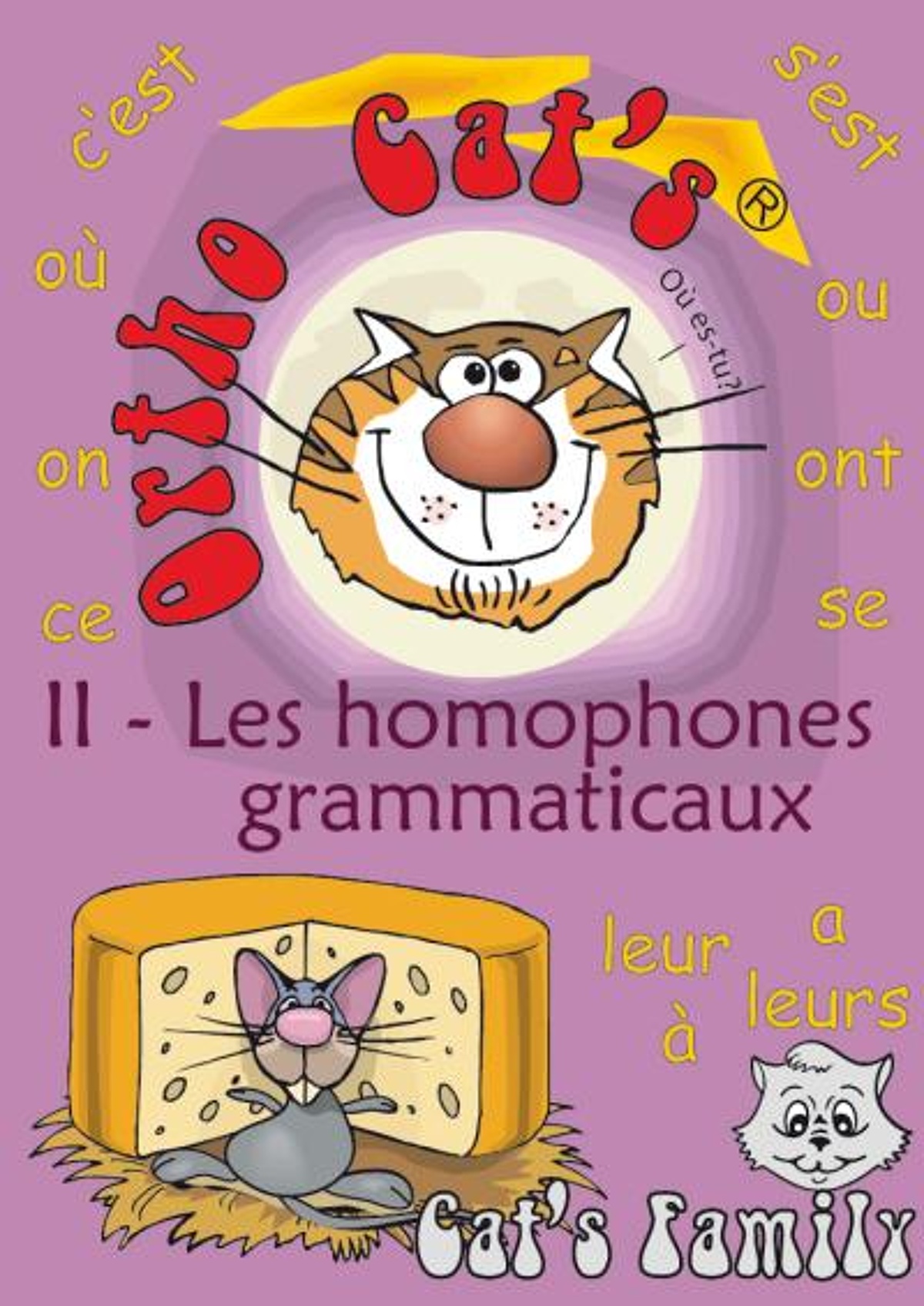 couverture de : Ortho Cat's Les homophones grammaticaux