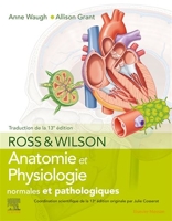 Ross et Wilson. Anatomie et physiologie normales et pathologiques - 9782294764684 - 47,15 €