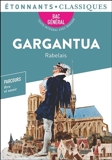 Gargantua - Bac 2022 - Parcours « Rire et savoir » - 9782080270795 - 2,99 €