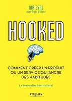 Hooked : comment créer un produit ou un service qui ancre des habitudes - Le best-seller international - 9782212730784 - 13,99 €