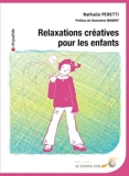 Relaxations créatives pour les enfants - 9782840585077 - 2,99 €