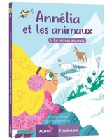 Annelia Et Les Animaux T6 - Le Roi Des Chamois - Tome 6