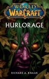 World of Warcraft - Hurlorage - Hurlorage - 9782809460285 - 5,99 €