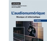 L'audionumérique - 4e éd. - Musique et informatique - Musique et informatique