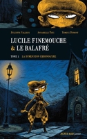 Lucile Finemouche et le Balafré - Tome 1 - La dimension Chronogyre - 9782330064884 - 8,99 €