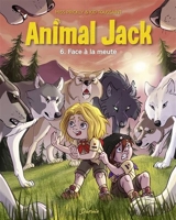 Animal Jack - Tome 6 - Face à la meute - 9791034767922 - 8,99 €