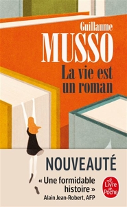 La Vie est un roman, Dédicacé par l'auteur de Guillaume Musso