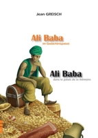 Ali Baba dans le palais de la mémoire, Ali Baba im Gedächtnispalas - Edition bilingue français-allemand