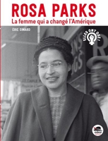 Rosa Parks, la femme qui a changé l'Amérique - nouvelle édition