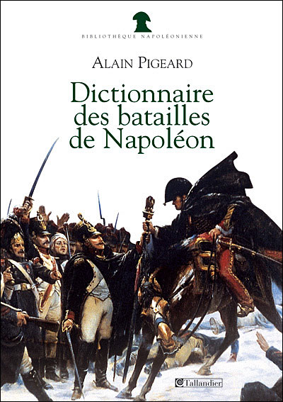 couverture de : Dictionnaire des batailles de Napol&eacute;on