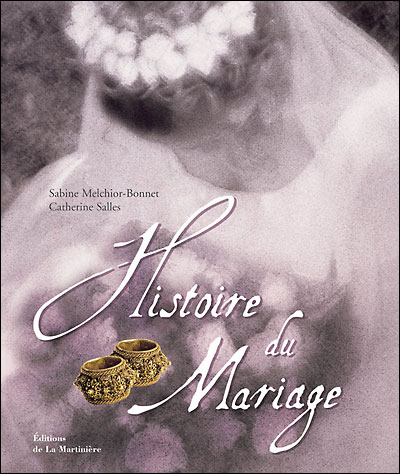 couverture de : Histoire du Mariage