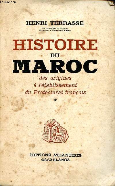 Henri Terrasse, Histoire du Maroc, des origines à l