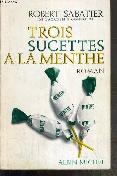 couverture de : Trois sucettes &agrave; la menthe