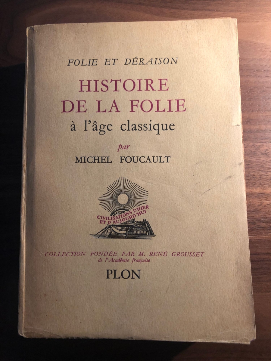 Folie et déraison. Histoire de la folie à l'âge classique, Foucault Michel  - les Prix d'Occasion ou Neuf