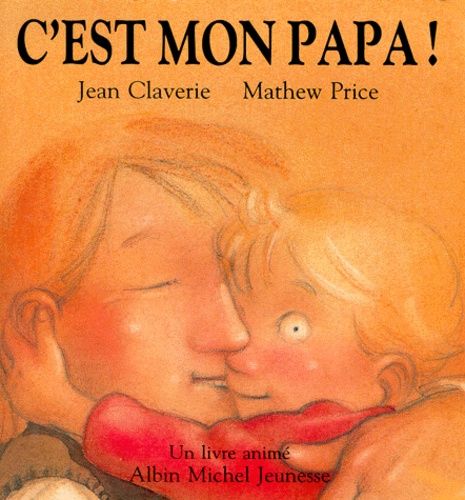 C'est mon papa