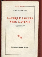 L'Afrique Bascule vers l'Avenir - L' Algérie en 1957 et autres textes