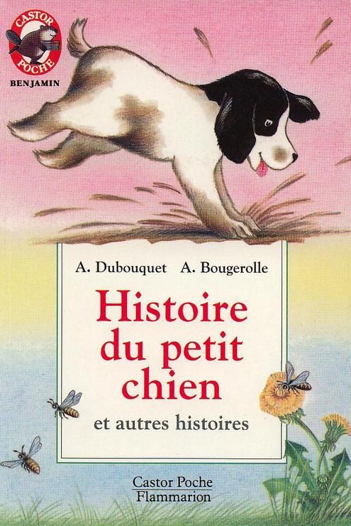 Histoire du petit chien et autres histoires