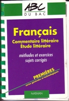 Français premières séries générales et technologiques - Commentaire littéraire étude littéraire