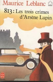 <a href="/node/44626">813, Les Trois crimes d'Arsène Lupin</a>