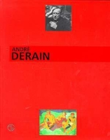 André Derain - Le peintre du trouble moderne : exposition Musée d'art moderne de la ville de Paris 18 nov. 1994-19 mars 1995