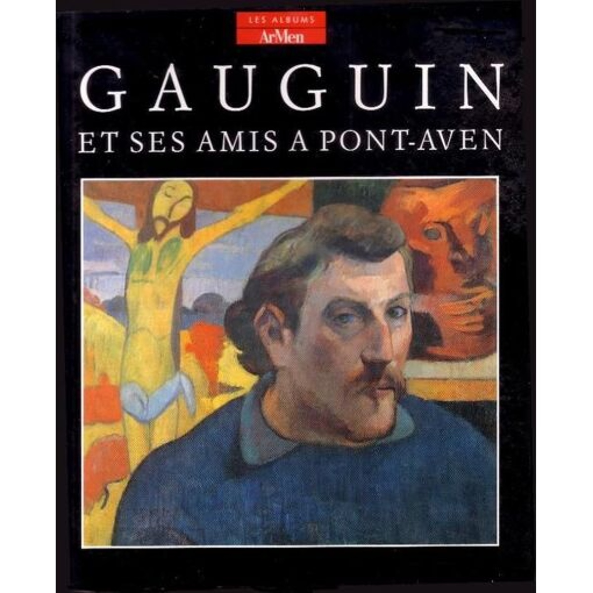 couverture de : Gauguin et ses amis &agrave; Pont-Aven