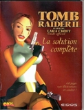 Tomb Raider 2 - Le Guide Officiel - La Solution Complète