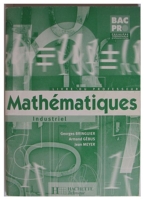 Mathématiques, Bac Pro Industriel, 1ère, Terminale (Livre du professeur)