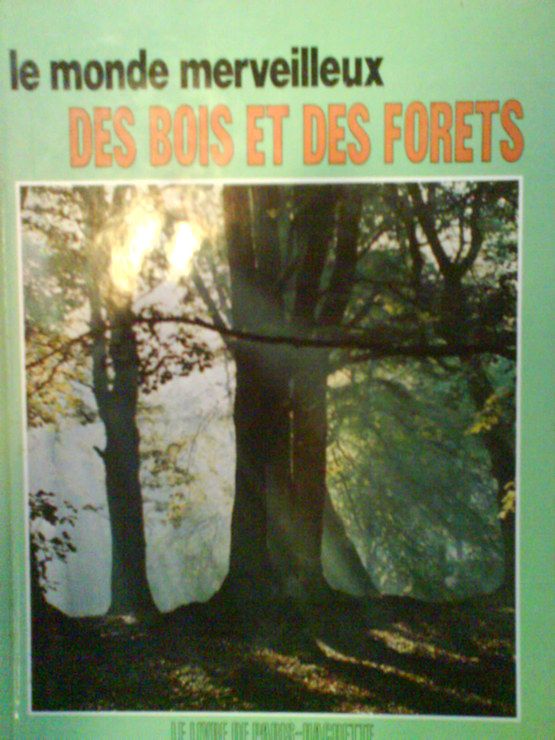 <a href="/node/73678">Le Monde merveilleux des bois et des forêts</a>