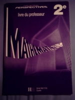Mathématiques, Classe De Seconde, Programmes Du 25 Avril 1990 - Livre Du Professeur