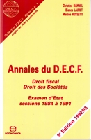 Annales du decf - Droit fiscal, droit des societes : examen d'etat, sessions 1984 a 1991