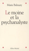 Le moine et la psychanalyste - Le Grand livre du mois - 2005