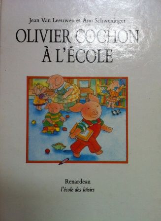 couverture de : Olivier cochon &agrave; l'&eacute;cole