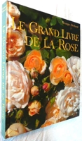 Le grand livre de la Rose