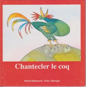 Chantecler le coq