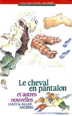 couverture de : Le Cheval en pantalon et autres nouvelles